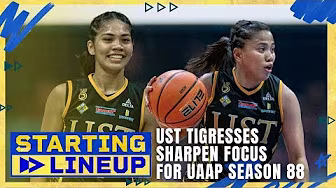 UST sharpens focus for UAAP Season 88 women's basketball run | STARTING LINEUP | HIGHLIGHTS background