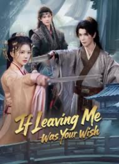 If Leaving Me Was Your Wish [English] poster