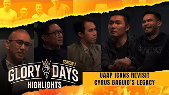 UAAP stars on Cyrus Baguio’s UAAP legacy | GLORY DAYS EP 3 | HIGHLIGHTS background