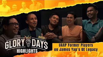 James Yap’s Impact on UE’s Legacy in the UAAP | GLORY DAYS EP1 | HIGHLIGHTS