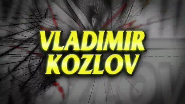 Vladimir Kozlov Entrance Video