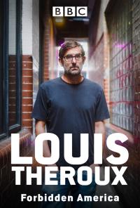 Louis Theroux: Forbidden America