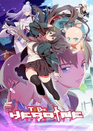 To Be Heroine [Indonesian]