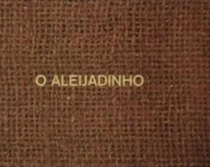 O Aleijadinho
