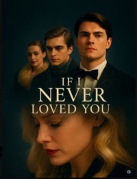 If I Never Loved You [English]