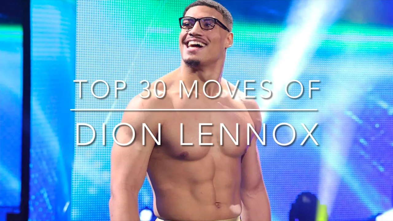 Top 30 Moves of Dion Lennox