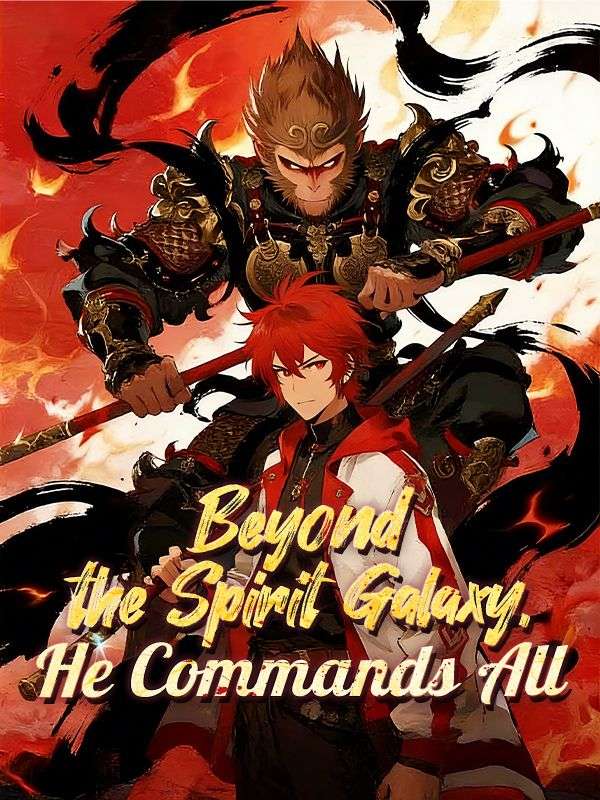 Beyond the Spirit Galaxy, He Commands All (2026) | Watch on Movi47