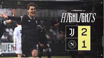 Juventus U20 2-1 Napoli | HIGHLIGHTS Primavera 1 | Matchday 21