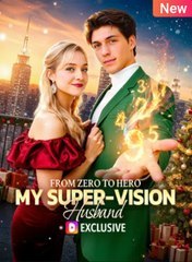 From Zero to Hero: My Super-Vision Husband [English] — blurred background