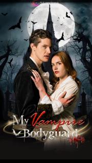 My Vampire Bodyguard