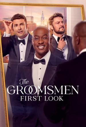 The Groomsmen: First Look