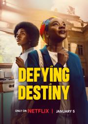 Defying Destiny
