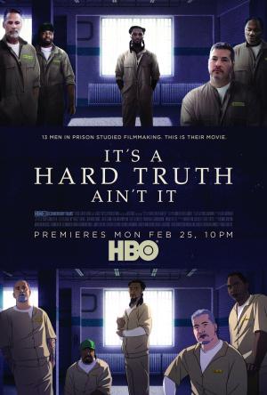 It's a Hard Truth Ain't It - 123Movies