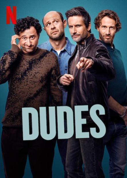 Dudes