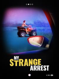 My Strange Arrest