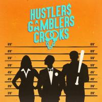 Hustlers Gamblers and Crooks