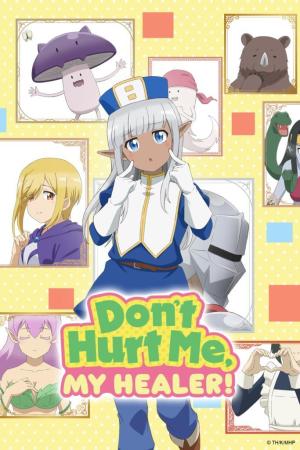 Don't Hurt Me, My Healer! [English]