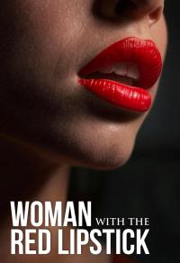 Woman with the Red Lipstick