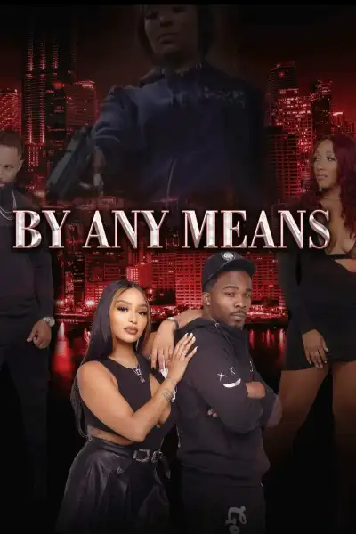 By Any Means poster
