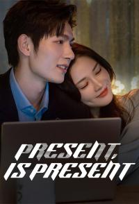 Present, Is Present