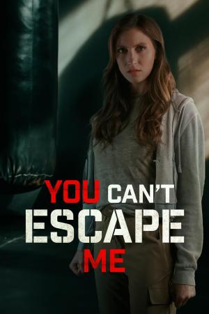 You Can't Escape Me - 123Movies