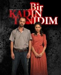 Bir Kadin Tanidim