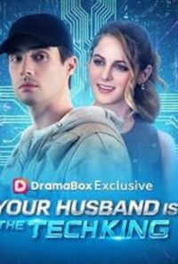 Your Husband is The Tech King [English]