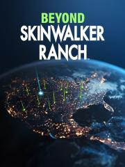 Beyond Skinwalker Ranch