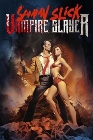 Sammy Slick: Vampire Slayer - 123Movies