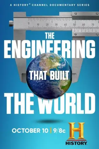 The Engineering That Built the World