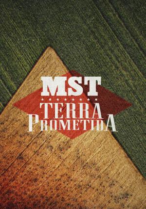 MST - Terra Prometida [Portuguese]