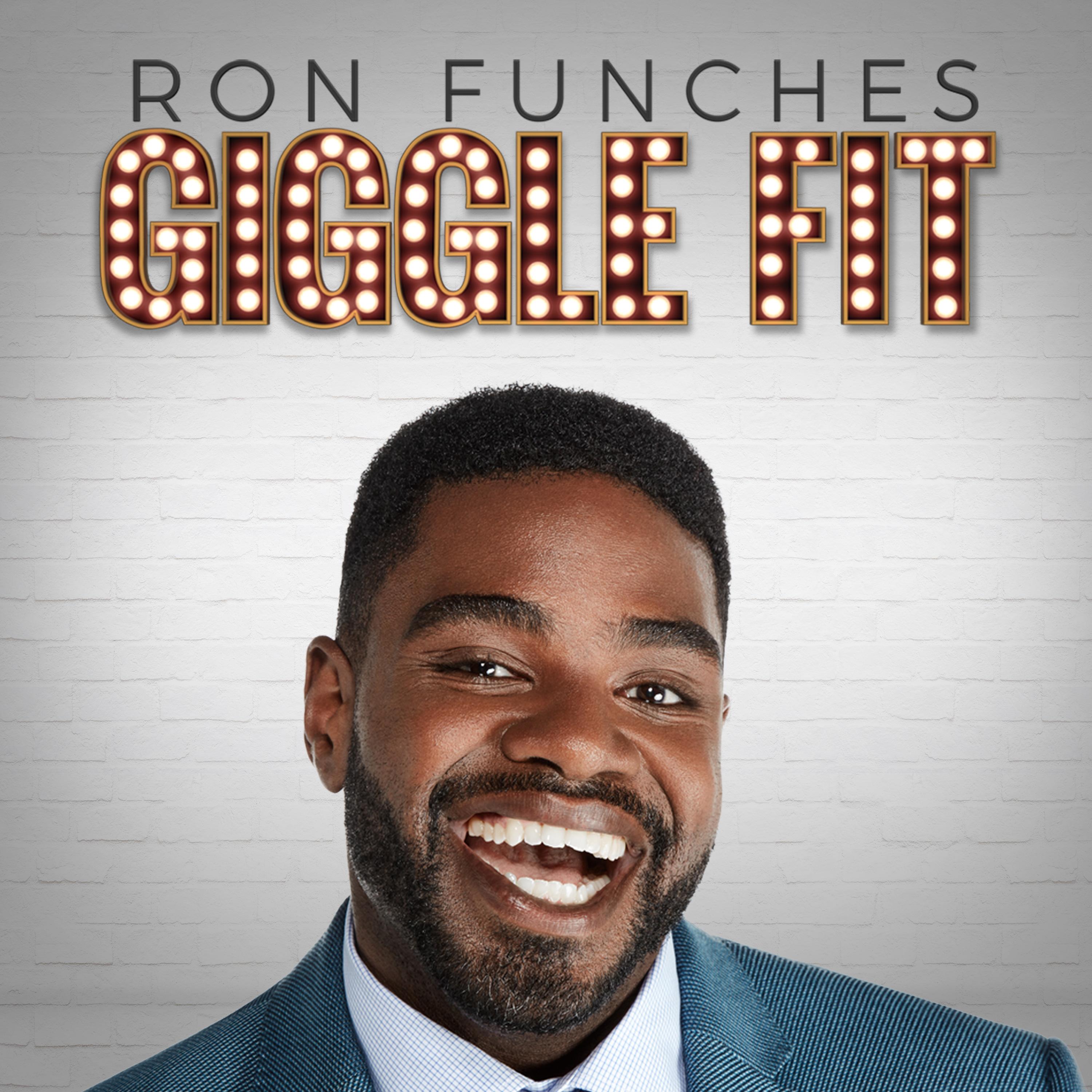 Ron Funches: Giggle Fit poster - similar to Woooooo! Becoming Ric Flair