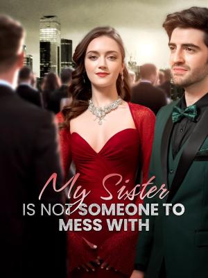 My Sister Is Not Someone to Mess With