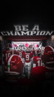 The Tides That Bind: Inside Alabama Football