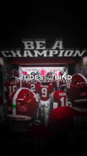 The Tides That Bind: Inside Alabama Football