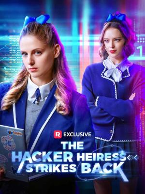 The Hacker Heiress Strikes Back - 123Movies