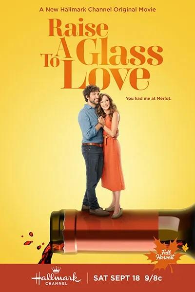 Raise a Glass to Love (2021) | Watch on Movi47