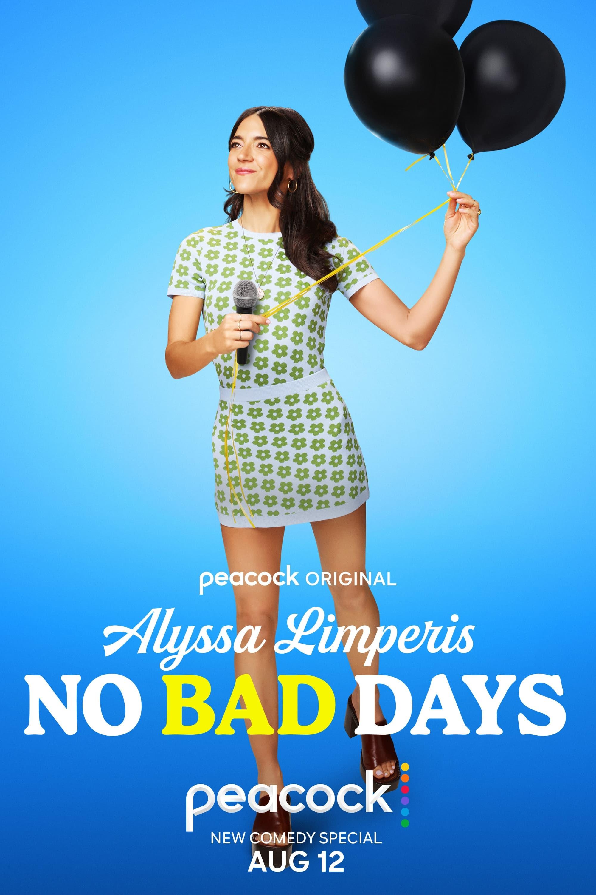 Alyssa Limperis: No Bad Days (2022) | Watch on Movi47