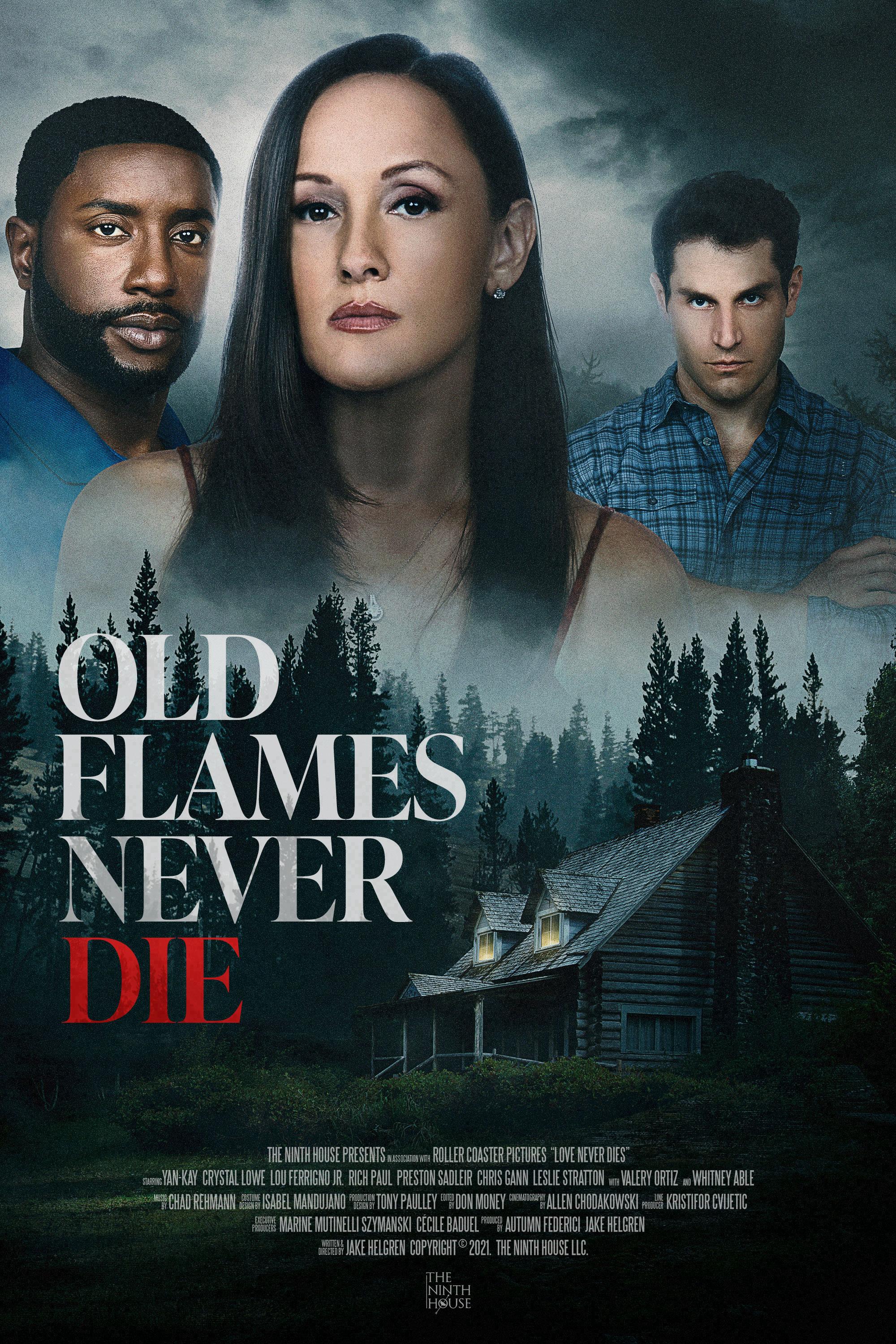 Old Flames Never Die - like The Incredible Hulk but more romantic