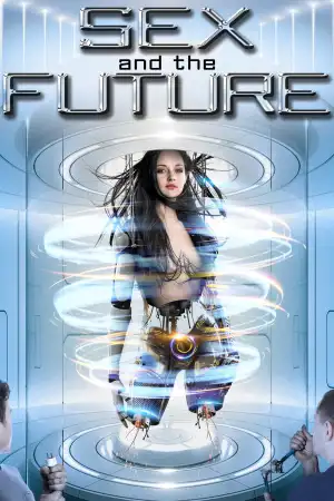 Sex and the Future poster
