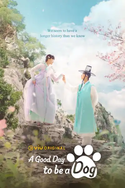 A Good Day to Be a Dog poster