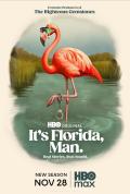It's Florida, Man