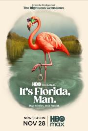 It's Florida, Man
