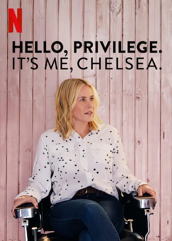 Hello, Privilege. It's Me, Chelsea - like Chelsea Handler: Revolution but older
