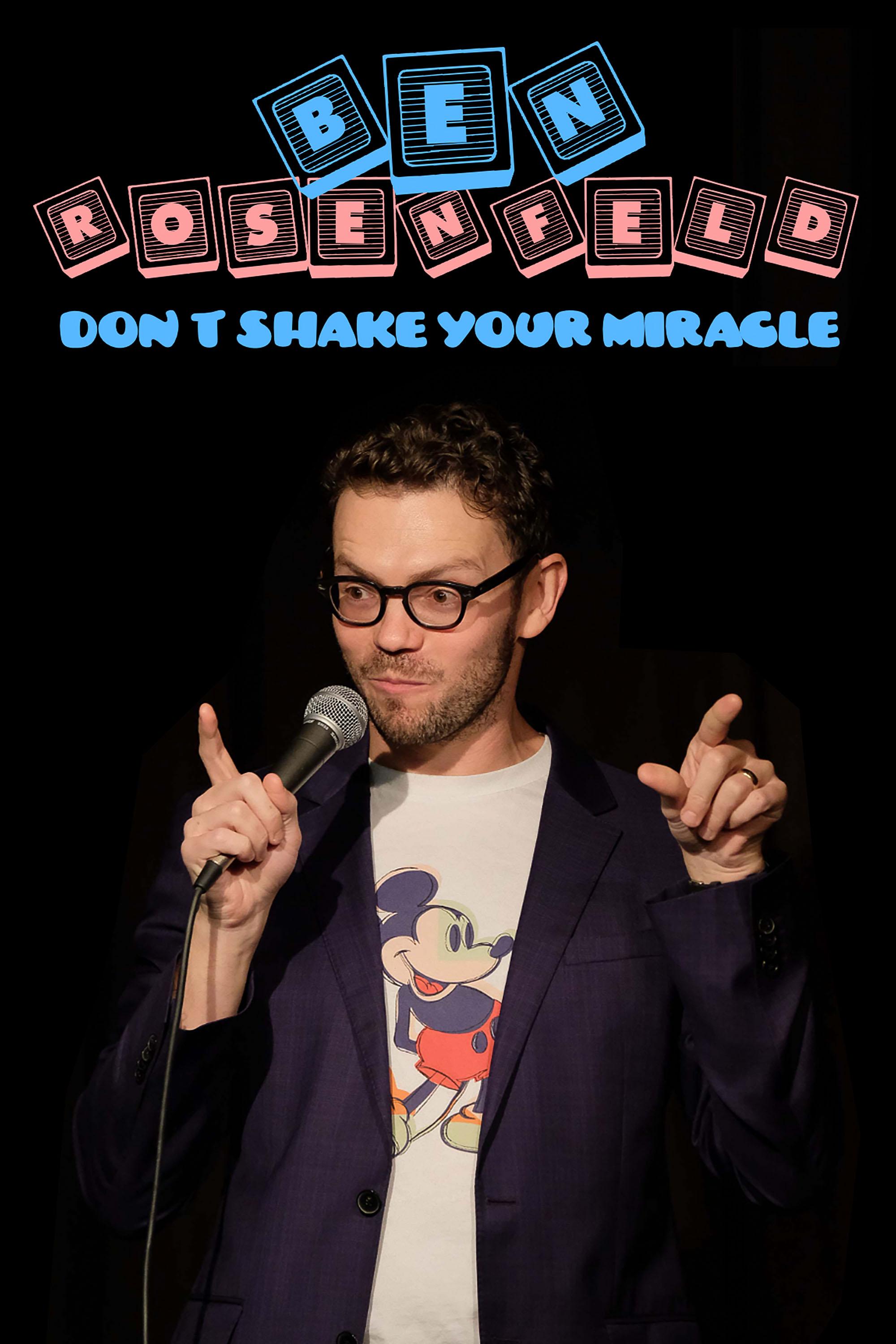 Ben Rosenfeld: Don't Shake Your Miracle background
