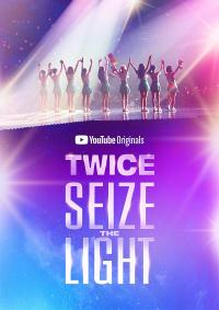 Twice: Seize the Light