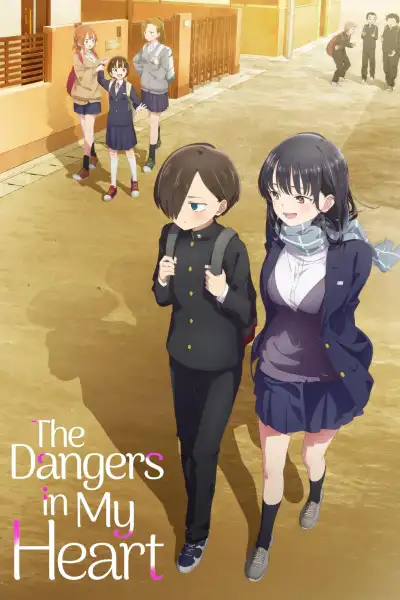 The Dangers in My Heart S1-S2 poster