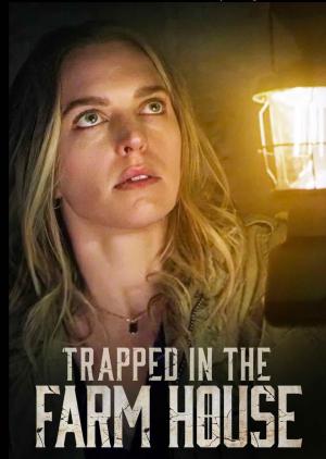 Trapped in the Farmhouse