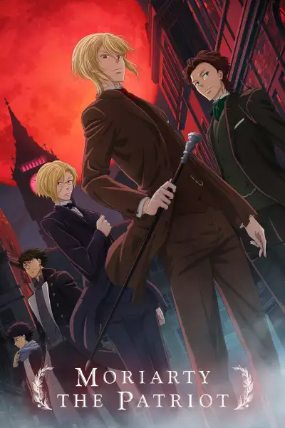 Moriarty the Patriot S1-S2 poster