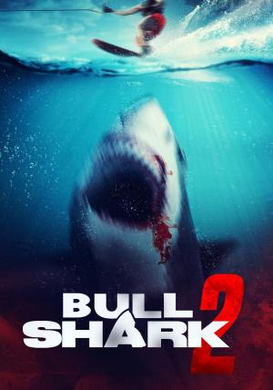 Bull Shark Part Two [Version française] - 123Movies